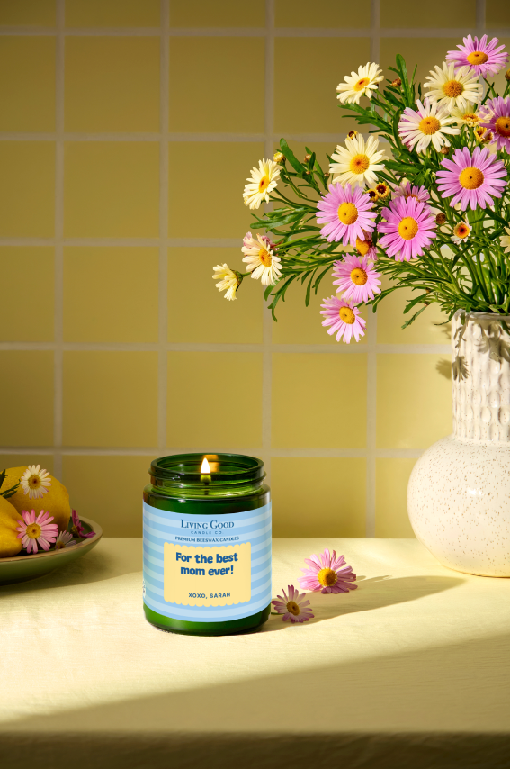Living Good Candle Co. 5.5 oz personalized message beeswax candle with “For the best mom ever!” label for Mother’s Day.